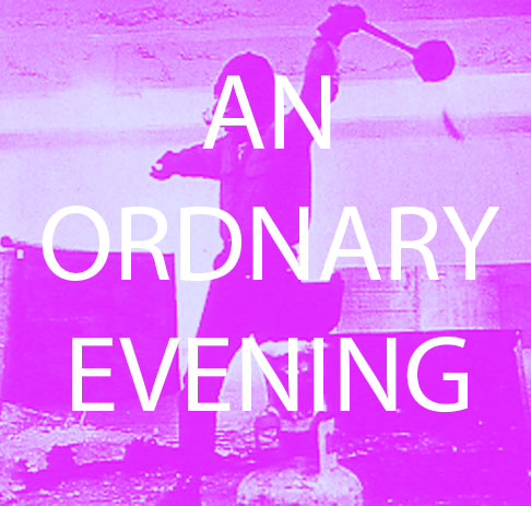 OrdinaryEvening